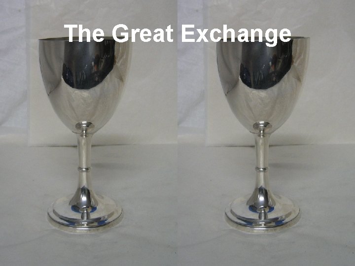 The Great Exchange 