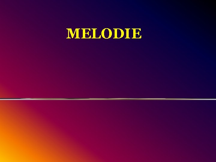 MELODIE 