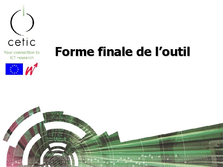 Forme finale de l’outil 