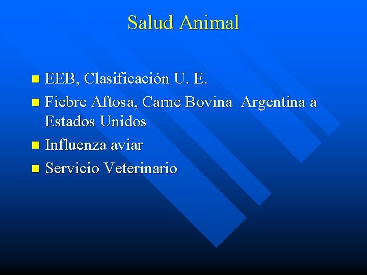 Salud Animal EEB, Clasificación U. E. n Fiebre Aftosa, Carne Bovina Argentina a Estados