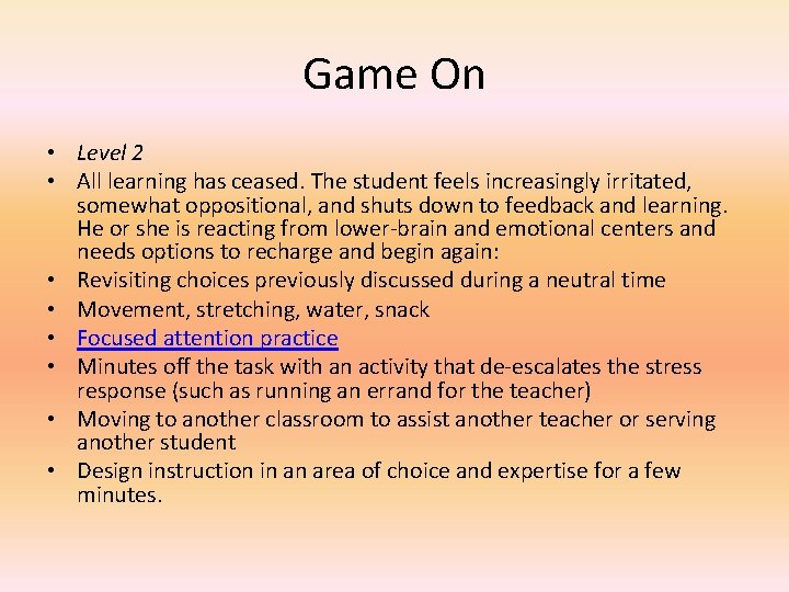 Game On • Level 2 • All learning has ceased. The student feels increasingly