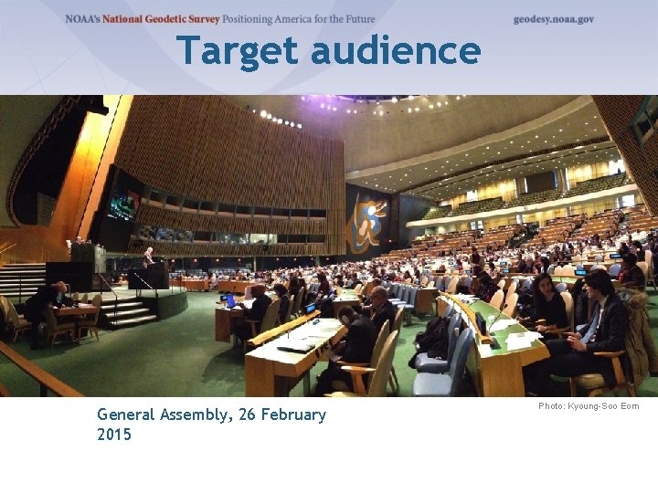 Target audience General Assembly, 26 February 2015 Photo: Kyoung-Soo Eom 
