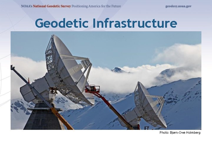 Geodetic Infrastructure Photo: Bjørn-Owe Holmberg 