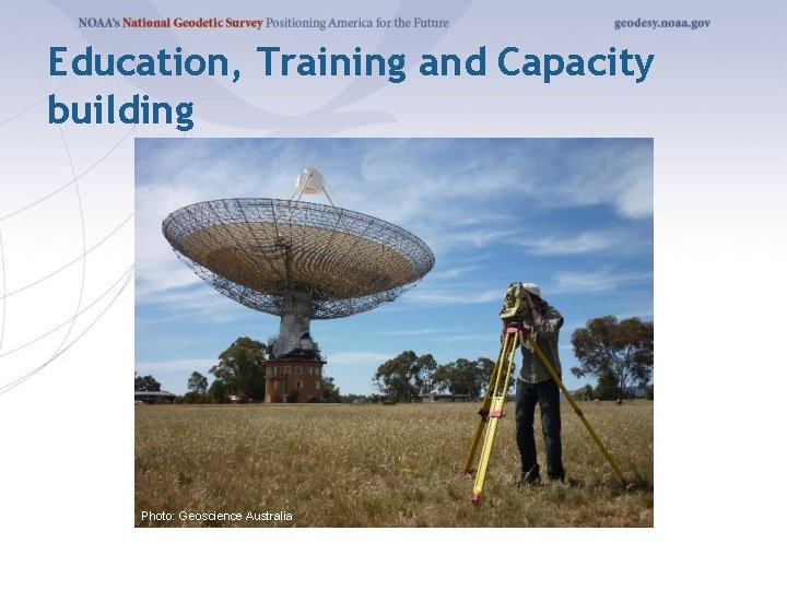 Education, Training and Capacity building Photo: Geoscience Australia 