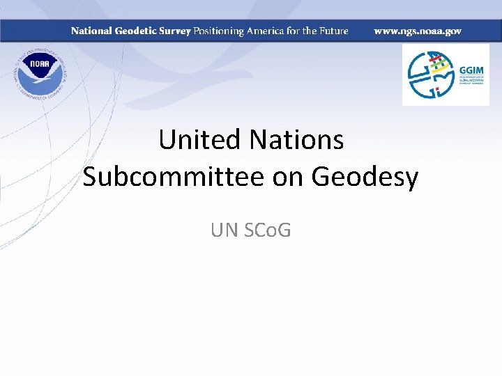 United Nations Subcommittee on Geodesy UN SCo. G 