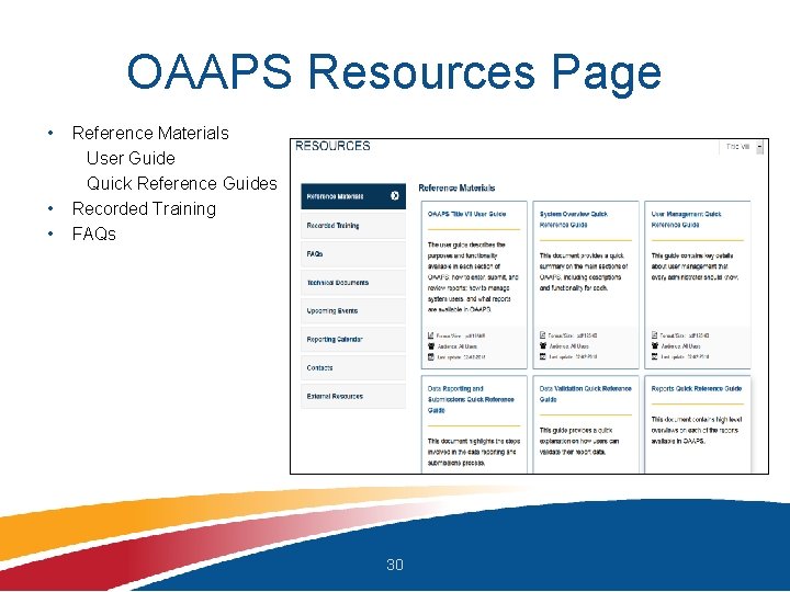 OAAPS Resources Page • Reference Materials User Guide Quick Reference Guides • Recorded Training