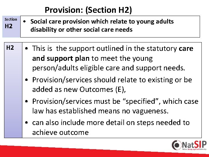 Provision: (Section H 2) Section H 2 • Social care provision which relate to