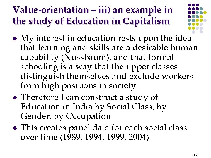 Value-orientation – iii) an example in the study of Education in Capitalism l l