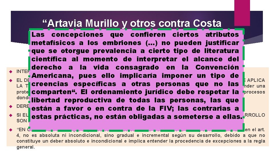 “Artavia Murillo y otros contra Costa Las concepciones que confieren. CIDH ciertos atributos Rica”