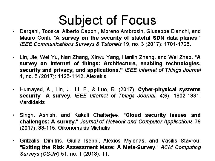 Subject of Focus • Dargahi, Tooska, Alberto Caponi, Moreno Ambrosin, Giuseppe Bianchi, and Mauro