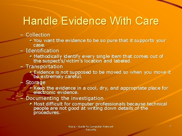 Handle Evidence With Care – Collection You want the evidence to be so pure Handle Evidence With Care – Collection You want the evidence to be so pure