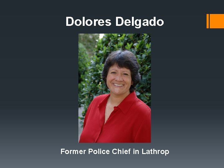Dolores Delgado Former Police Chief in Lathrop 