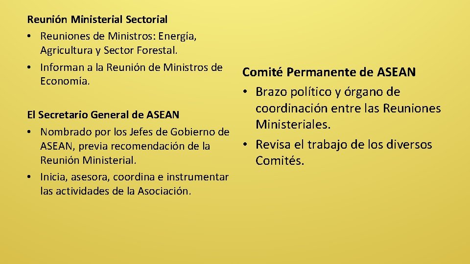 Reunión Ministerial Sectorial • Reuniones de Ministros: Energía, Agricultura y Sector Forestal. • Informan
