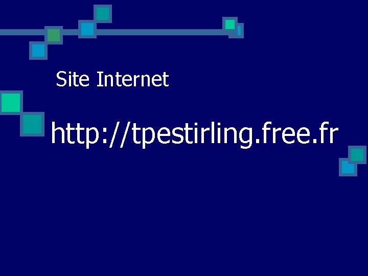 Site Internet http: //tpestirling. free. fr 