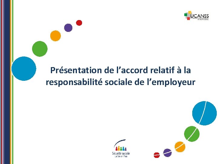 Présentation de l’accord relatif à la responsabilité sociale de l’employeur 