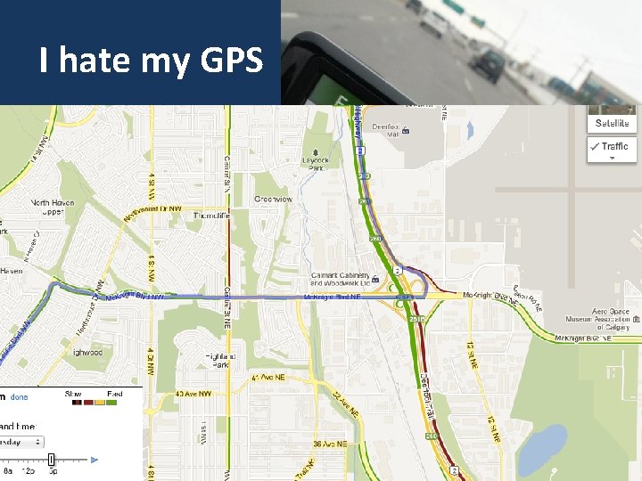 I hate my GPS 14 I hate my GPS 14