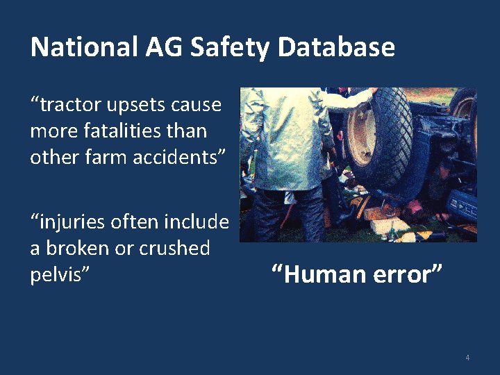 National AG Safety Database “tractor upsets cause more fatalities than other farm accidents” “injuries National AG Safety Database “tractor upsets cause more fatalities than other farm accidents” “injuries