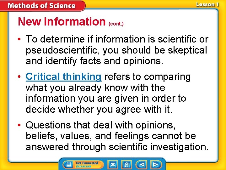 New Information (cont. ) • To determine if information is scientific or pseudoscientific, you