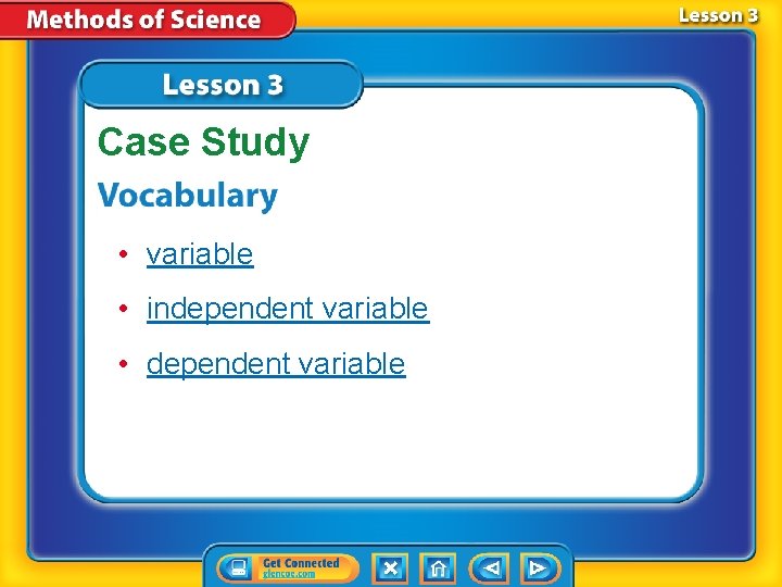 Case Study • variable • independent variable • dependent variable 