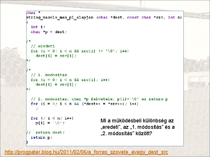 Mi a működésbeli különbség az „eredeti”, az „ 1. módosítás” és a „ 2.