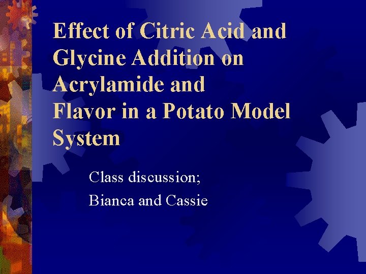 Effect of Citric Acid and Glycine Addition on Acrylamide and Flavor in a Potato