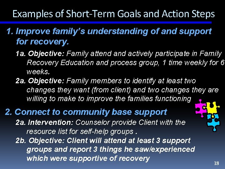 Examples of Short-Term Goals and Action Steps 1. Improve family’s understanding of and support
