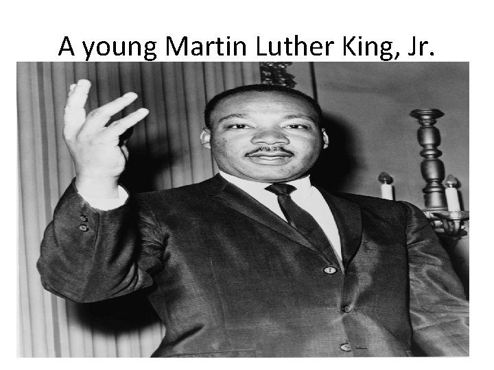 A young Martin Luther King, Jr. 