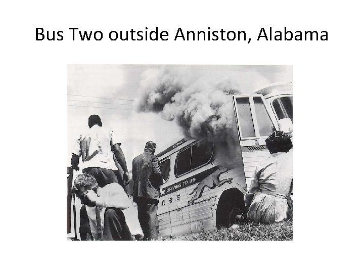 Bus Two outside Anniston, Alabama 