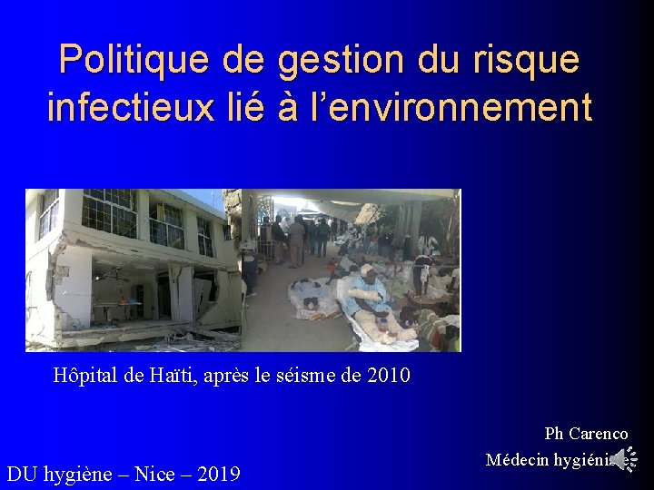 Politique de gestion du risque infectieux lié à l’environnement Hôpital de Haïti, après le
