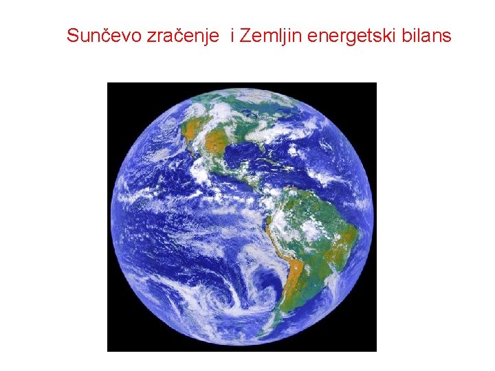 Sunčevo zračenje i Zemljin energetski bilans 