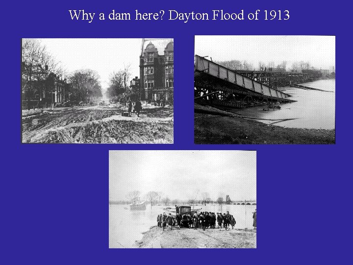 Why a dam here? Dayton Flood of 1913 