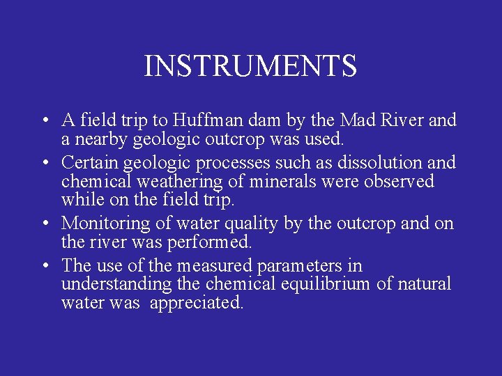 INSTRUMENTS • A field trip to Huffman dam by the Mad River and a