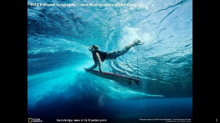 2016 National Geographic Travel Photographer of the Year (5) Duck diving a wave in