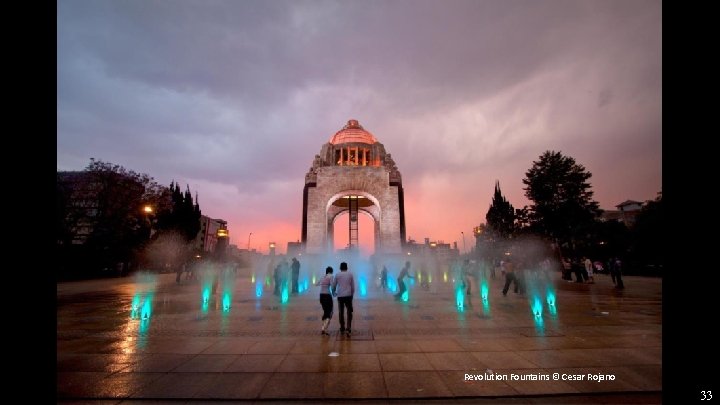 Revolution Fountains © Cesar Rojano 33 