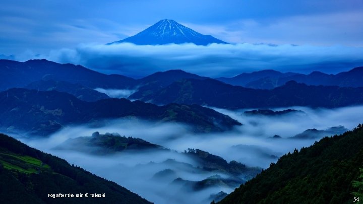 Fog after the rain © Takashi 54 