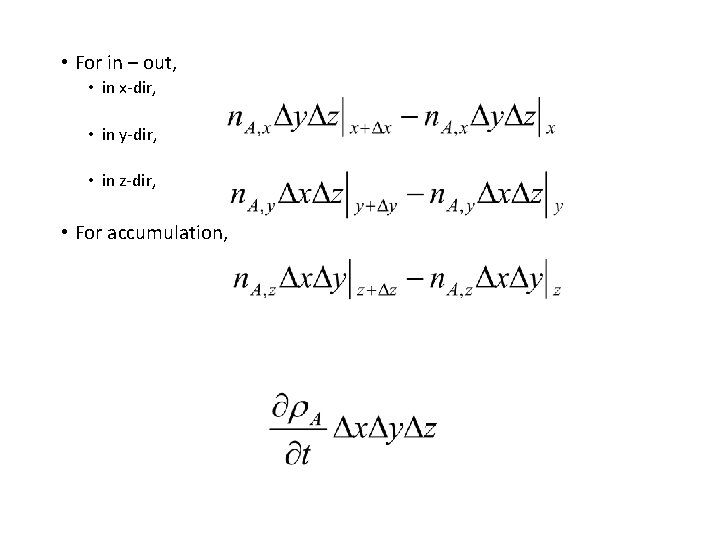 • For in – out, • in x-dir, • in y-dir, • in • For in – out, • in x-dir, • in y-dir, • in