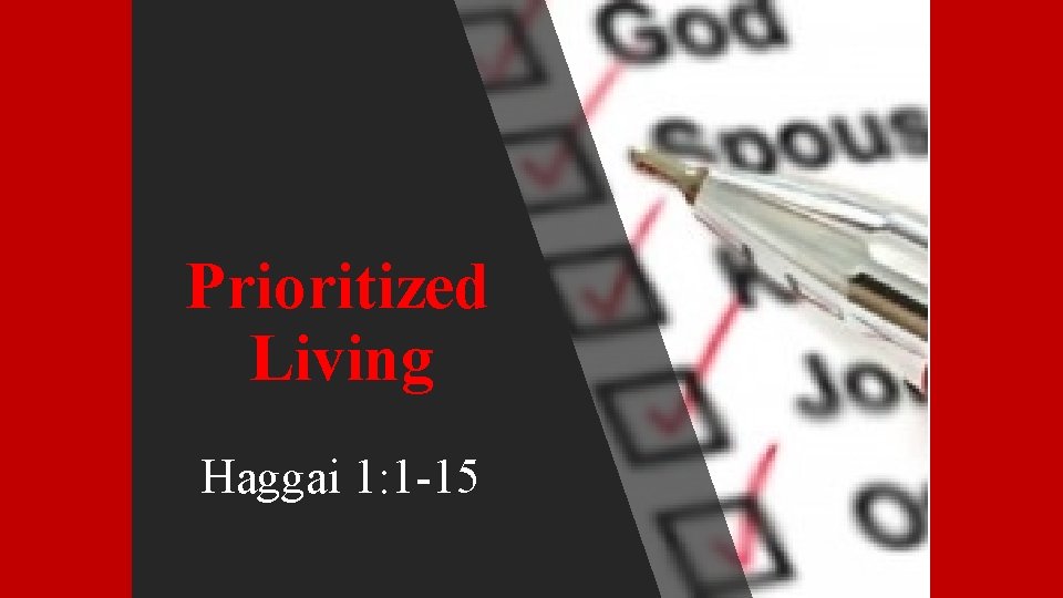 Prioritized Living Haggai 1: 1 -15 