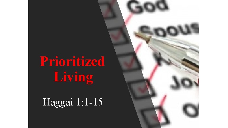 Prioritized Living Haggai 1: 1 -15 
