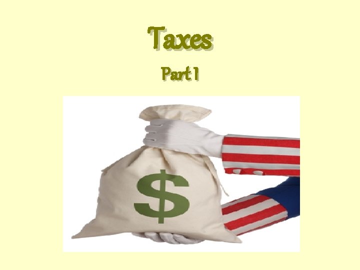 Taxes Part I 