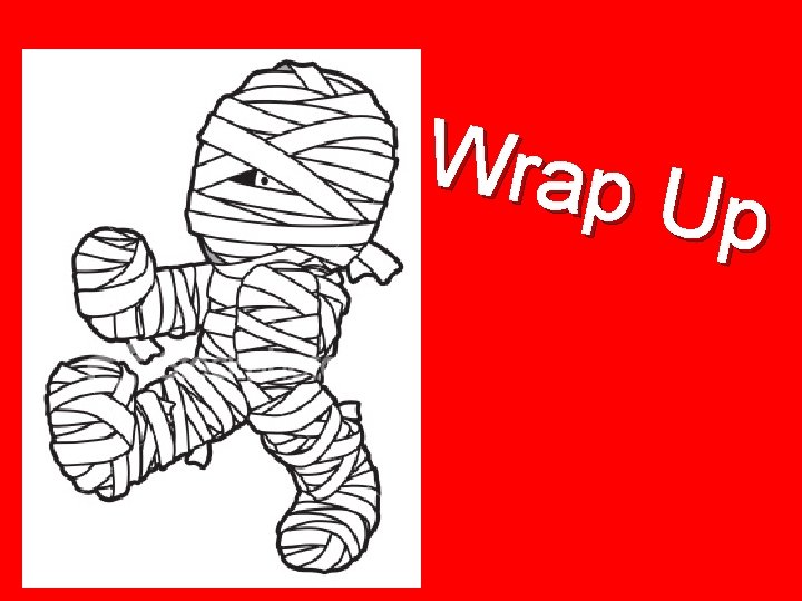 Wrap Up 