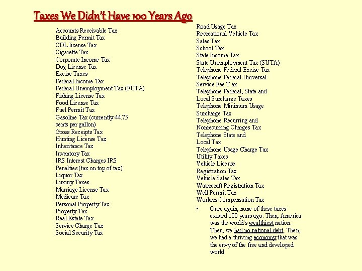 Taxes We Didn’t Have 100 Years Ago Accounts Receivable Tax Building Permit Tax CDL