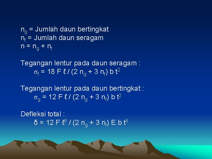 ng = Jumlah daun bertingkat nf = Jumlah daun seragam n = n g