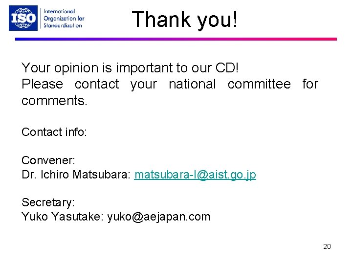 Thank you! Your opinion is important to our CD! Please contact your national committee