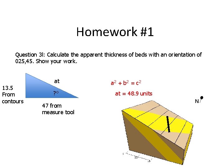 Homework #1 Question 3 l: Calculate the apparent thickness of beds with an orientation Homework #1 Question 3 l: Calculate the apparent thickness of beds with an orientation