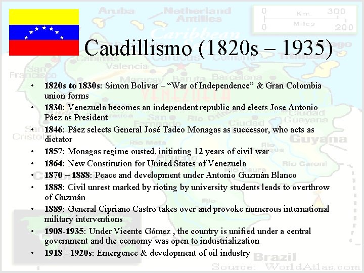 Caudillismo (1820 s – 1935) • • • 1820 s to 1830 s: Simon