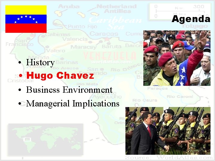 Agenda • • History Hugo Chavez Business Environment Managerial Implications 
