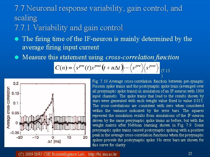 7. 7 Neuronal response variability, gain control, and scaling 7. 7. 1 Variability and