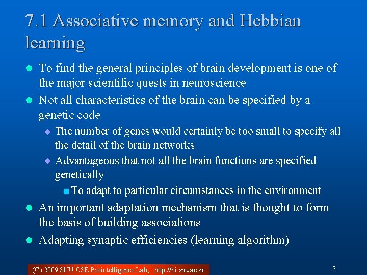 7. 1 Associative memory and Hebbian learning To find the general principles of brain