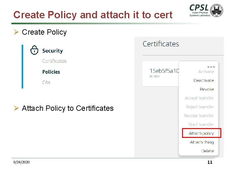 Create Policy and attach it to cert Ø Create Policy Ø Attach Policy to