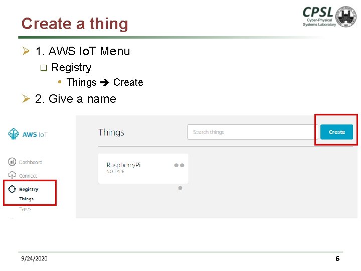 Create a thing Ø 1. AWS Io. T Menu q Registry • Things Create